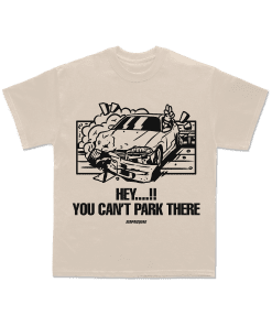 Hey....!! You Can't Park There - Shirt